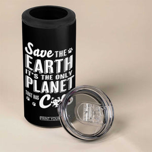Earth Day Cat Lover 4 in 1 Can Cooler Tumbler Save Earth Its The Only Planet With Cats TS12 Print Your Wear