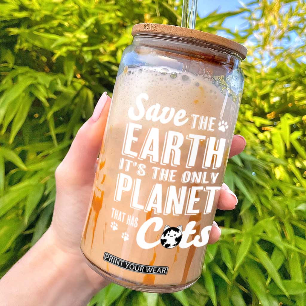 Earth Day Cat Lover Glass Can Save Earth Its The Only Planet With Cats TS12 Black Print Your Wear