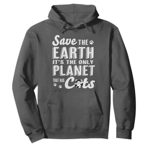 Earth Day Cat Lover Hoodie Save Earth Its The Only Planet With Cats TS12 Dark Heather Print Your Wear