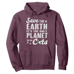 Earth Day Cat Lover Hoodie Save Earth Its The Only Planet With Cats TS12 Maroon Print Your Wear