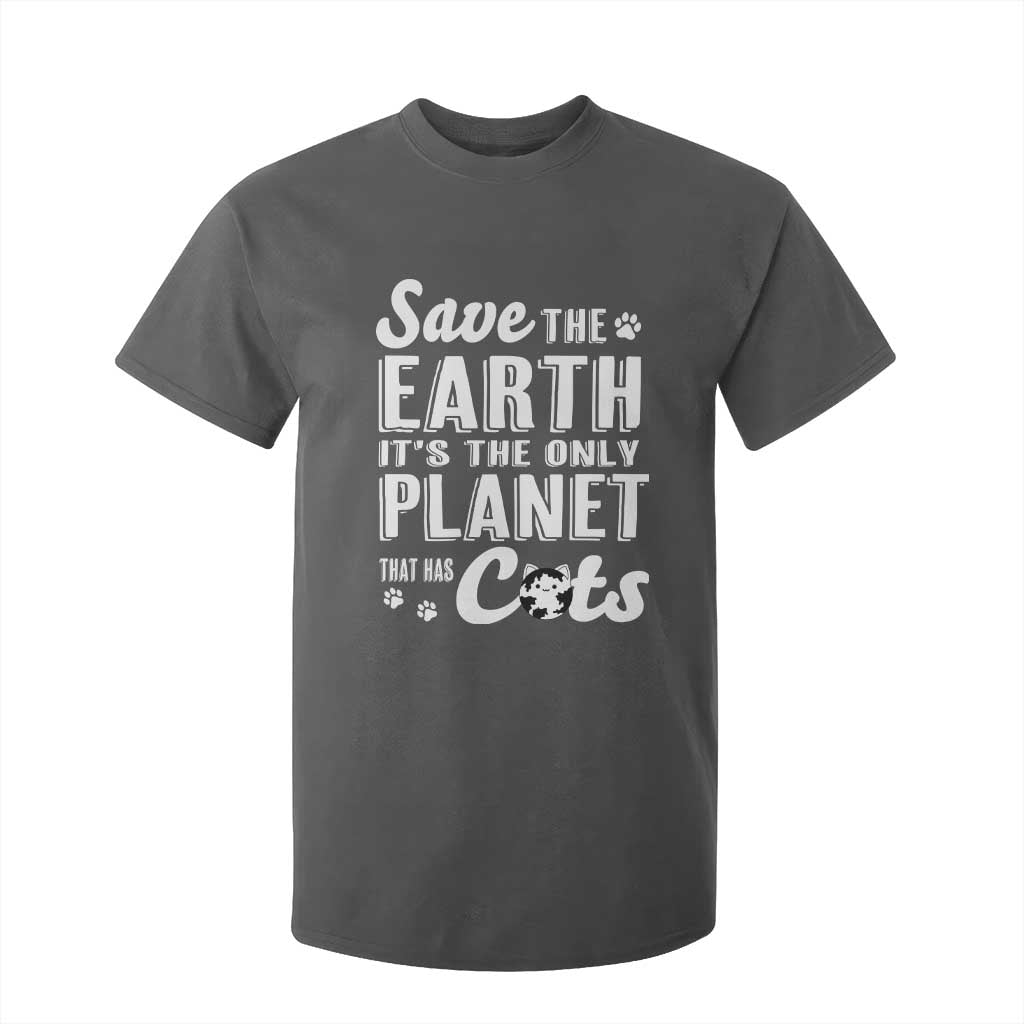 Earth Day Cat Lover T Shirt For Kid Save Earth Its The Only Planet With Cats TS12 Dark Heather Print Your Wear