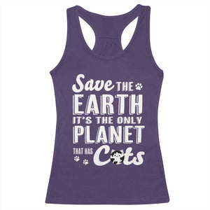 Earth Day Cat Lover Racerback Tank Top Save Earth Its The Only Planet With Cats TS12 Purple Print Your Wear