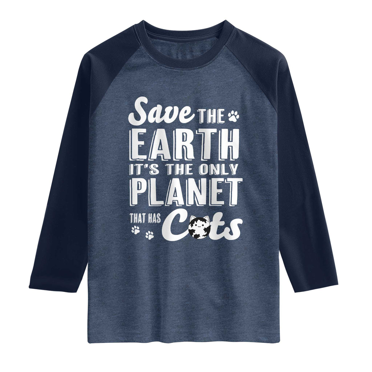 Earth Day Cat Lover Raglan Shirt Save Earth Its The Only Planet With Cats TS12 Heather Denim Navy Print Your Wear