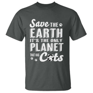 Earth Day Cat Lover T Shirt Save Earth Its The Only Planet With Cats TS12 Dark Heather Print Your Wear