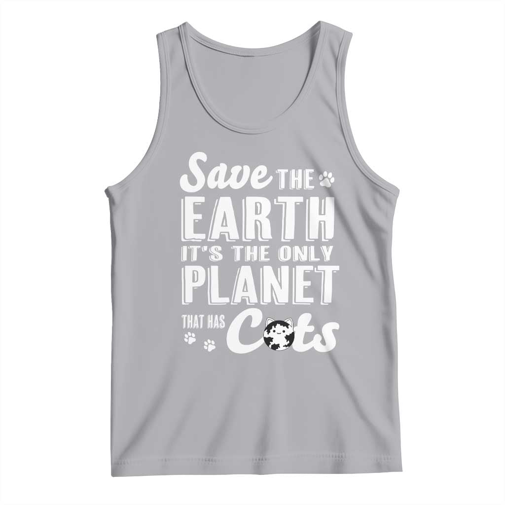 Earth Day Cat Lover Tank Top Save Earth Its The Only Planet With Cats TS12 Athletic Heather Print Your Wear