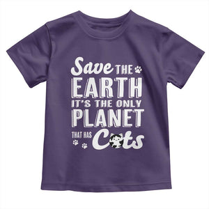 Earth Day Cat Lover Toddler T Shirt Save Earth Its The Only Planet With Cats TS12 Purple Print Your Wear
