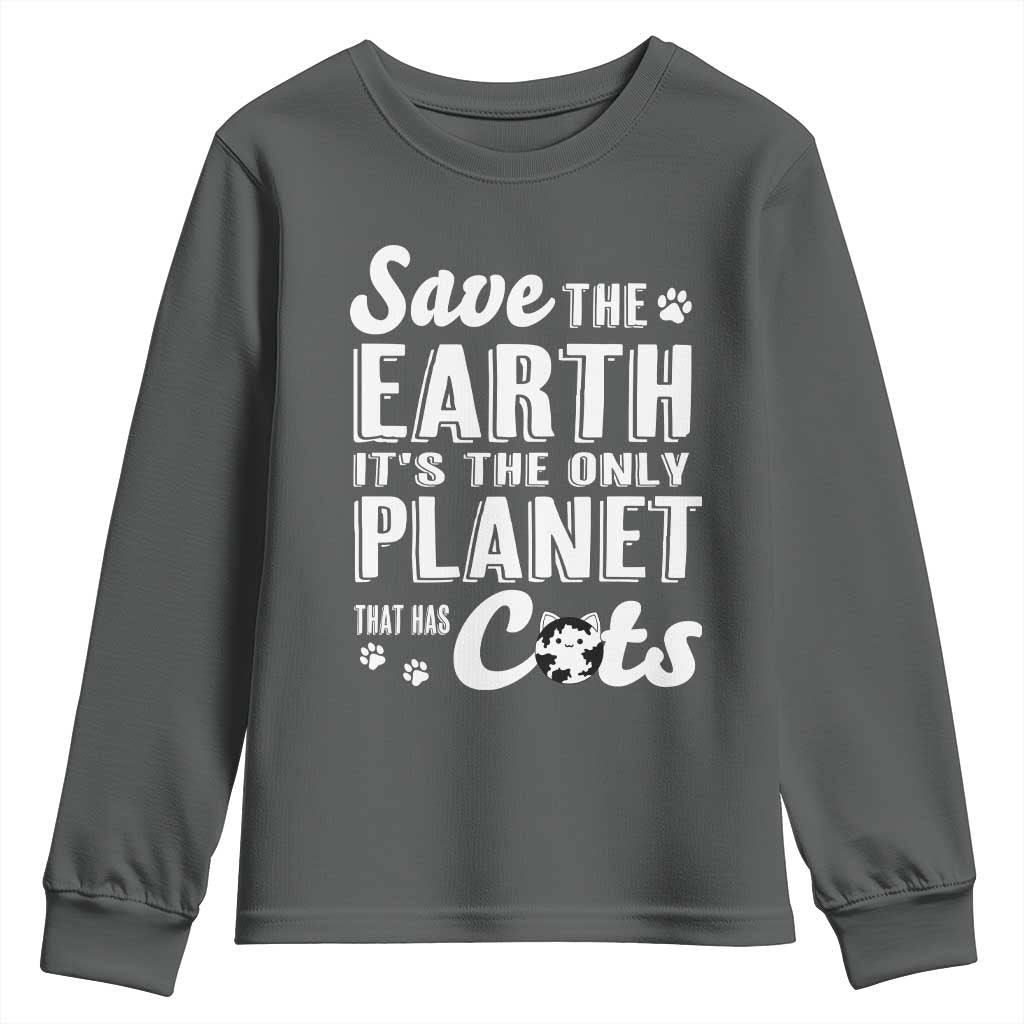 Earth Day Cat Lover Youth Sweatshirt Save Earth Its The Only Planet With Cats TS12 Dark Heather Print Your Wear