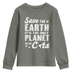 Earth Day Cat Lover Youth Sweatshirt Save Earth Its The Only Planet With Cats TS12 Military Green Print Your Wear