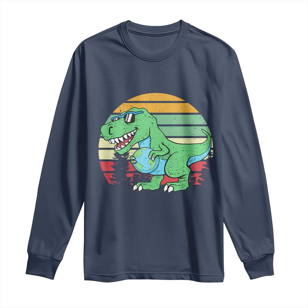 Funny Earth Day Dinosaur Lover Long Sleeve Shirt Save The Planet TS12 Navy Print Your Wear
