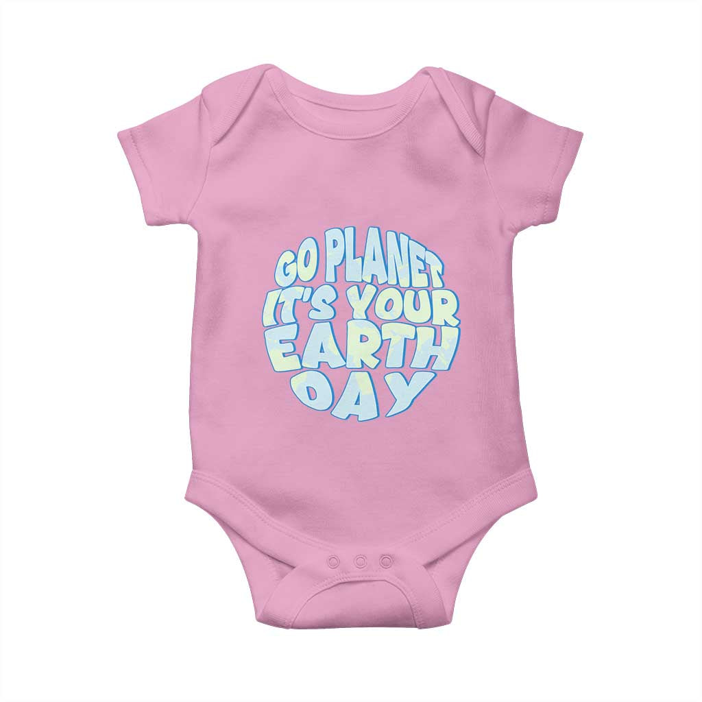 Go Planet It Is Your Earth Day Baby Onesie Environmental Activism TS12 Light Pink Print Your Wear