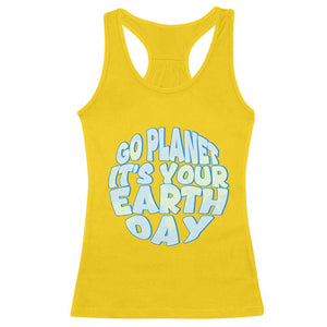 Go Planet It Is Your Earth Day Racerback Tank Top Environmental Activism TS12 Daisy Print Your Wear