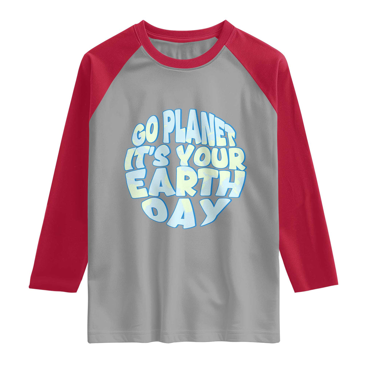 Go Planet It Is Your Earth Day Raglan Shirt Environmental Activism TS12 Sport Gray Red Print Your Wear