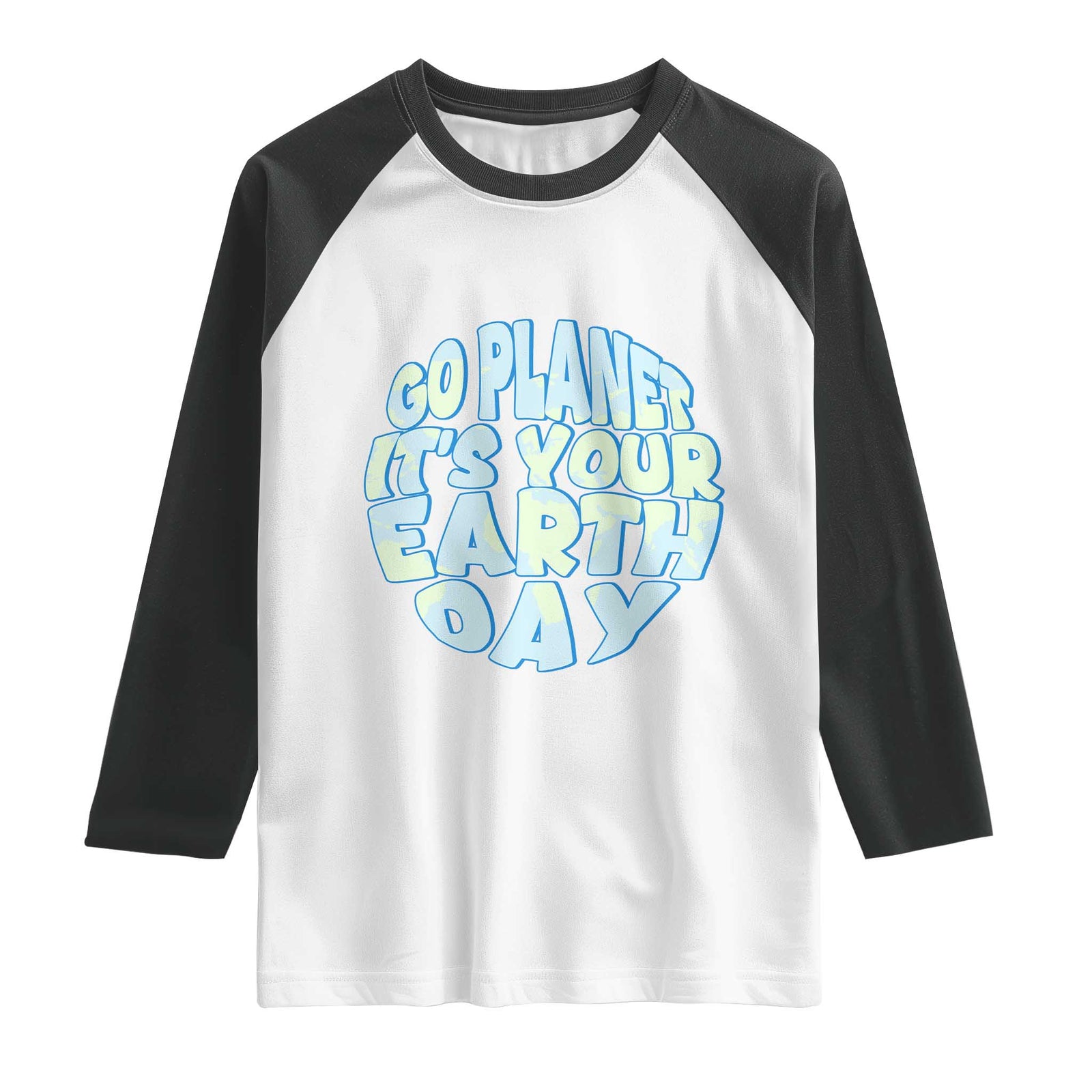 Go Planet It Is Your Earth Day Raglan Shirt Environmental Activism TS12 White Black Print Your Wear
