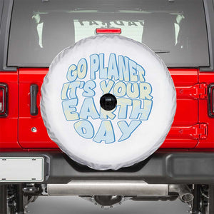 Go Planet It Is Your Earth Day Spare Tire Cover Environmental Activism TS12 White Print Your Wear