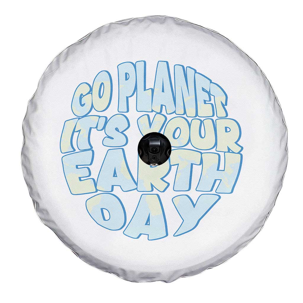 Go Planet It Is Your Earth Day Spare Tire Cover Environmental Activism TS12 Print Your Wear