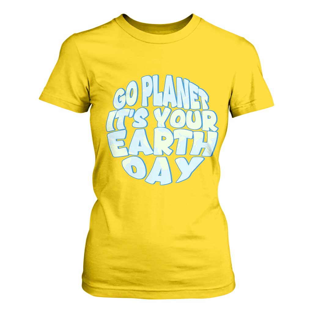 Go Planet It Is Your Earth Day T Shirt For Women Environmental Activism TS12 Daisy Print Your Wear