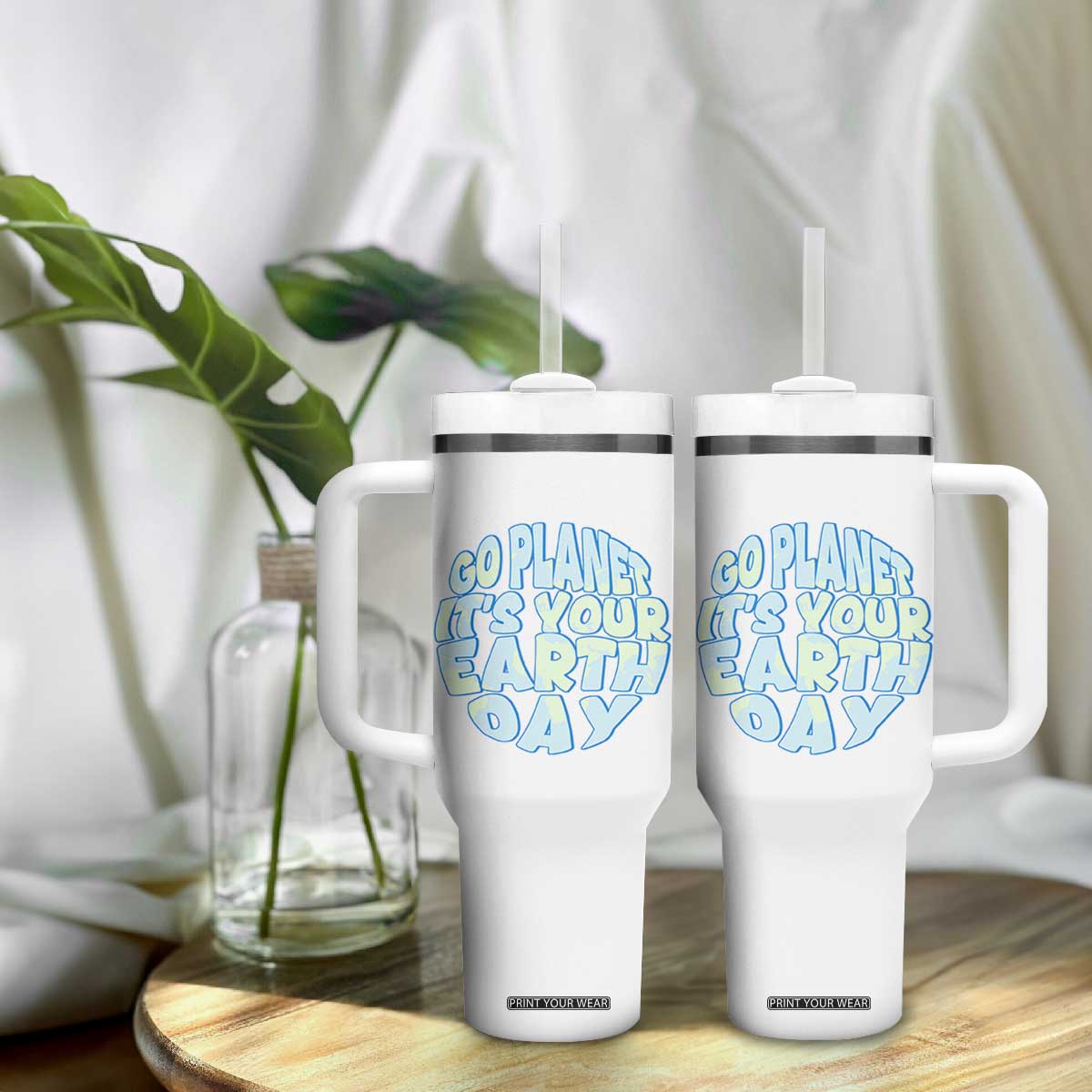 Go Planet It Is Your Earth Day Tumbler With Handle Environmental Activism TS12 Print Your Wear