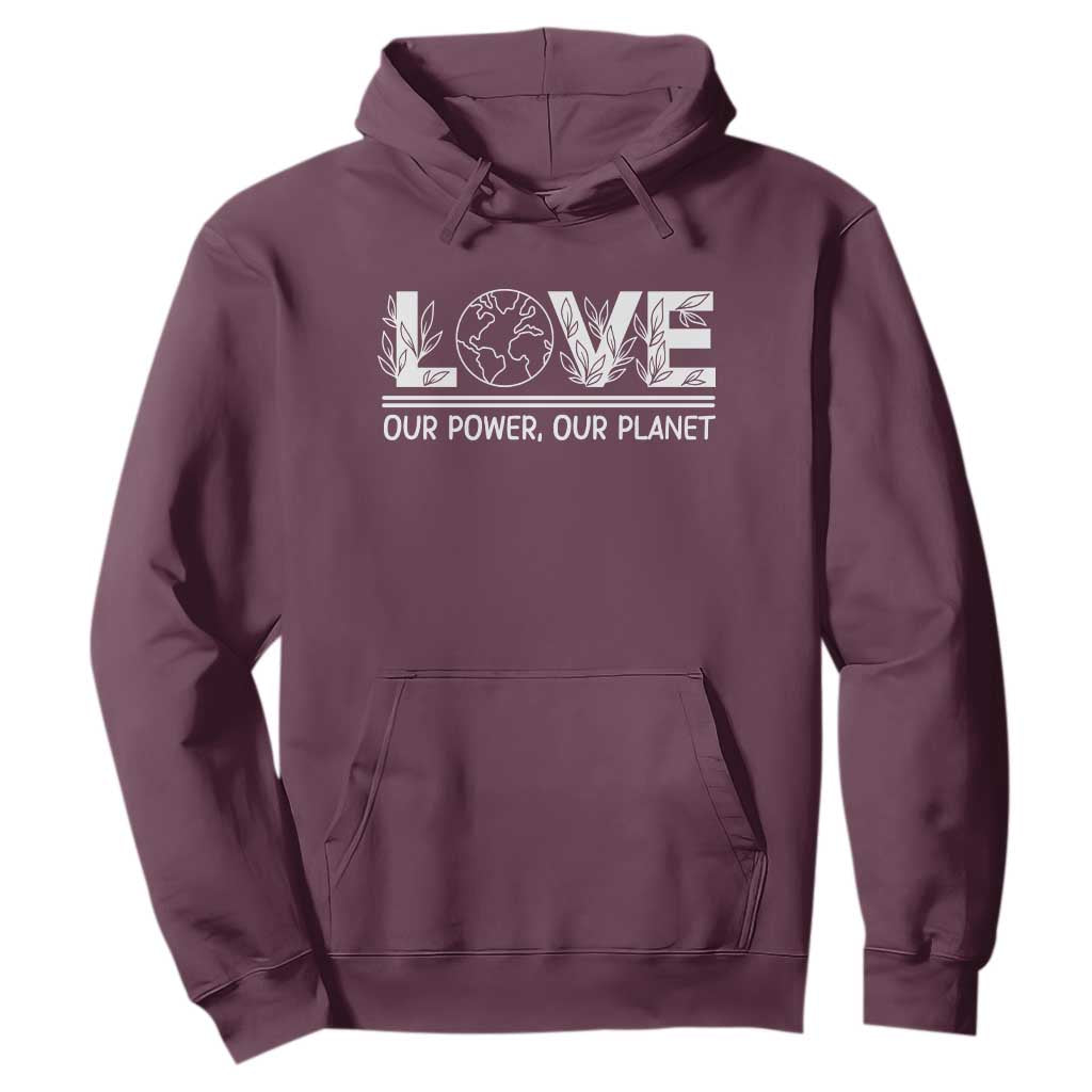 Our Power Our Planet Hoodie Earth Day Eco Friendly TS12 Maroon Print Your Wear