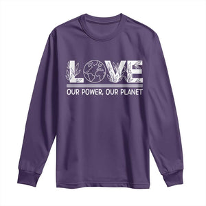 Our Power Our Planet Long Sleeve Shirt Earth Day Eco Friendly TS12 Purple Print Your Wear