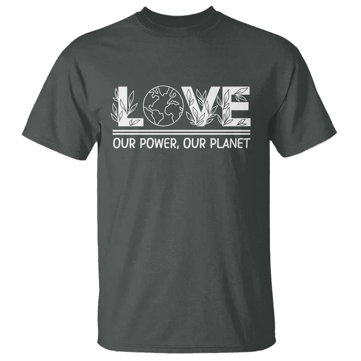 Our Power Our Planet T Shirt Earth Day Eco Friendly TS12 Dark Heather Print Your Wear