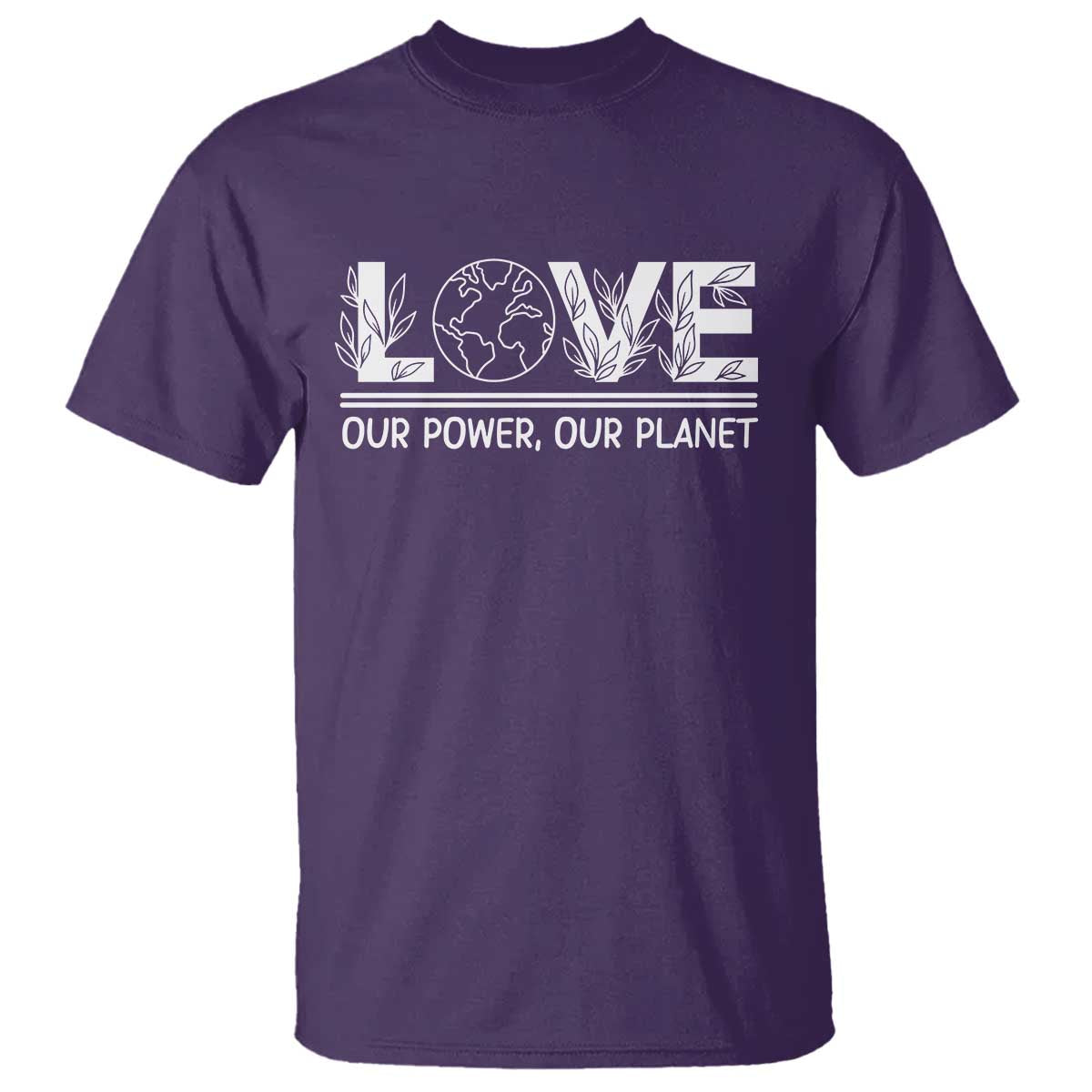 Our Power Our Planet T Shirt Earth Day Eco Friendly TS12 Purple Print Your Wear
