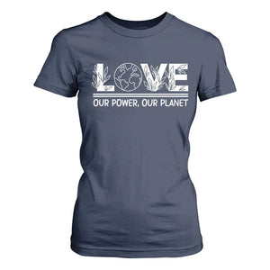 Our Power Our Planet T Shirt For Women Earth Day Eco Friendly TS12 Navy Print Your Wear