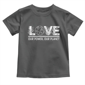 Our Power Our Planet Toddler T Shirt Earth Day Eco Friendly TS12 Dark Heather Print Your Wear