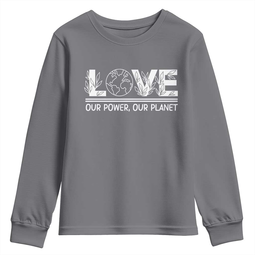 Our Power Our Planet Youth Sweatshirt Earth Day Eco Friendly TS12 Charcoal Print Your Wear