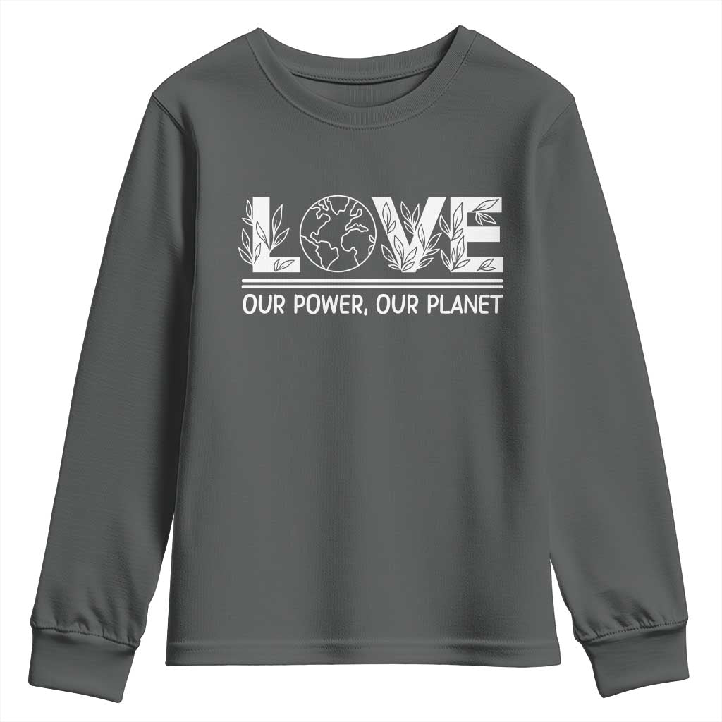 Our Power Our Planet Youth Sweatshirt Earth Day Eco Friendly TS12 Dark Heather Print Your Wear