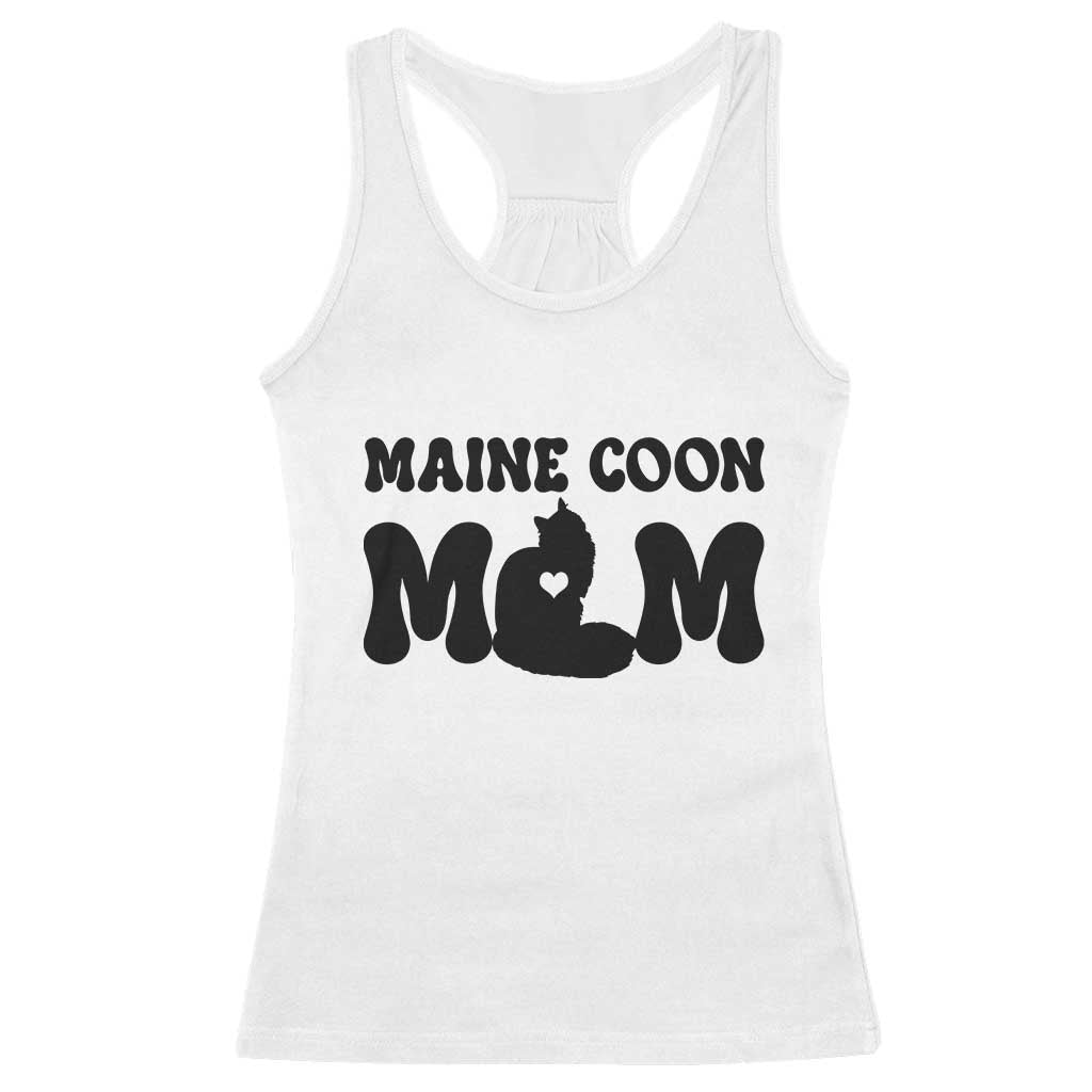 Maine Coon Mom Racerback Tank Top Cat Lover Gift For Her TS12 White Print Your Wear