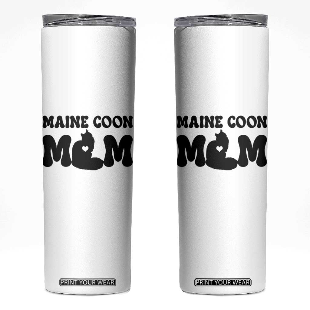 Maine Coon Mom Skinny Tumbler Cat Lover Gift For Her TS12 White Print Your Wear