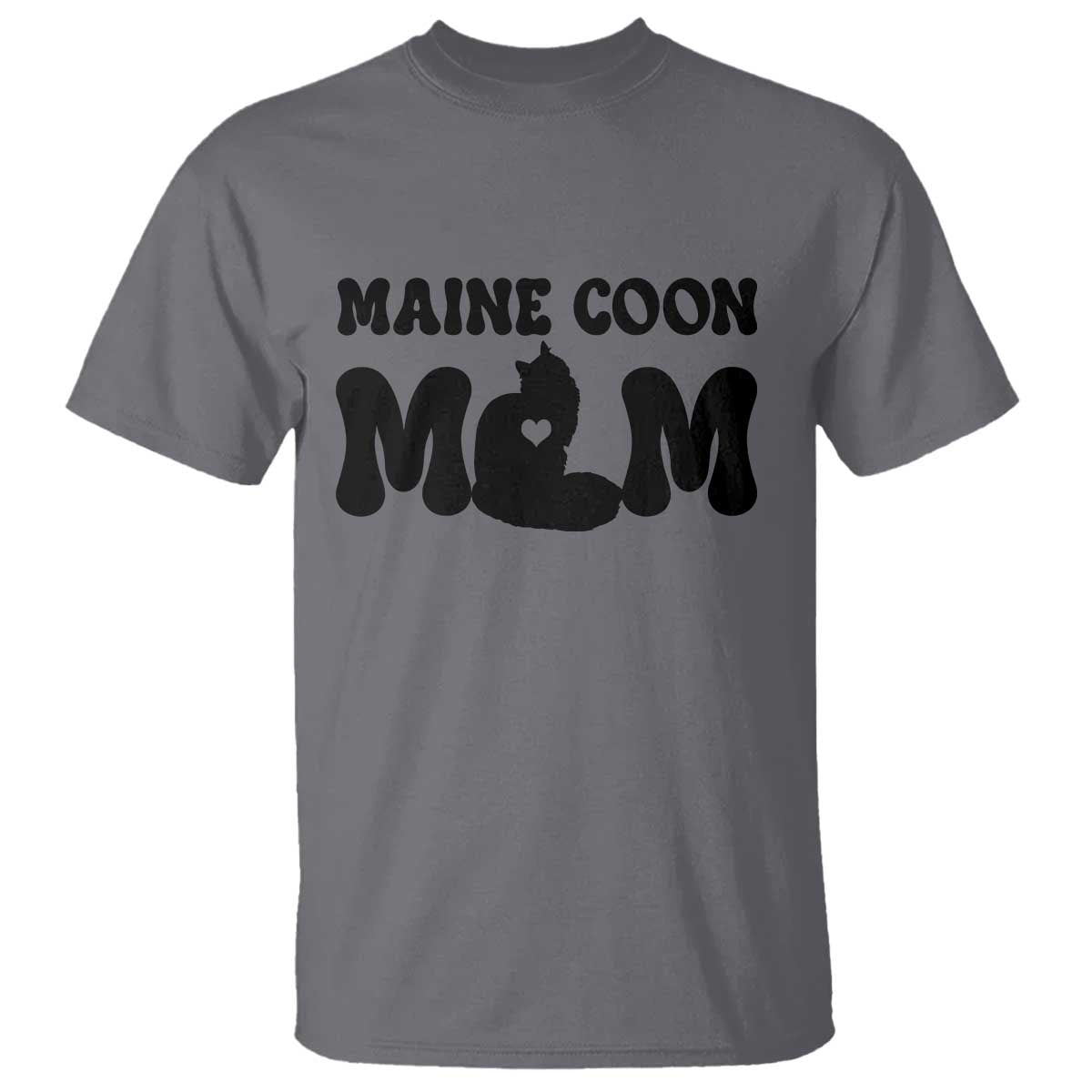 Maine Coon Mom T Shirt Cat Lover Gift For Her TS12 Charcoal Print Your Wear