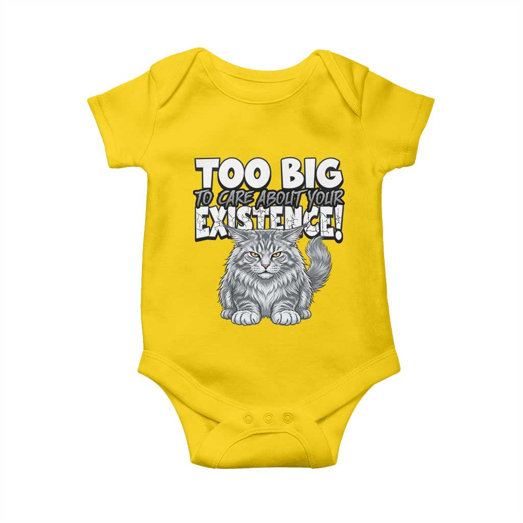 Funny Maine Coon Cat Baby Onesie Too Big To Care About Your Existence TS12 Daisy Print Your Wear