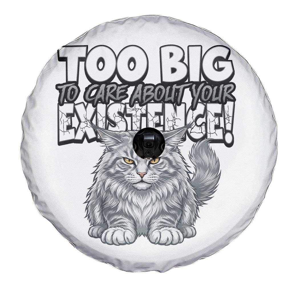 Funny Maine Coon Cat Spare Tire Cover Too Big To Care About Your Existence TS12 Print Your Wear