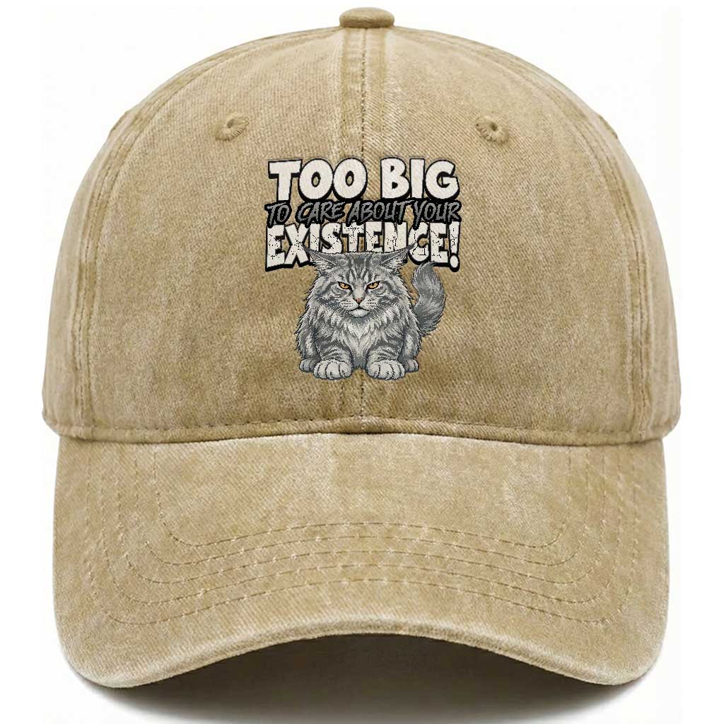 Funny Maine Coon Cat Washed Cotton Baseball Cap Too Big To Care About Your Existence TS12 Print Your Wear