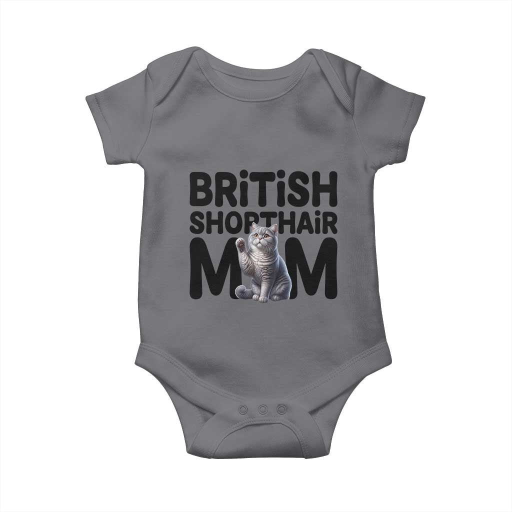 British Shorthair Mom Life Baby Onesie Mothers Day Cat Mom Gift TS12 Charcoal Print Your Wear