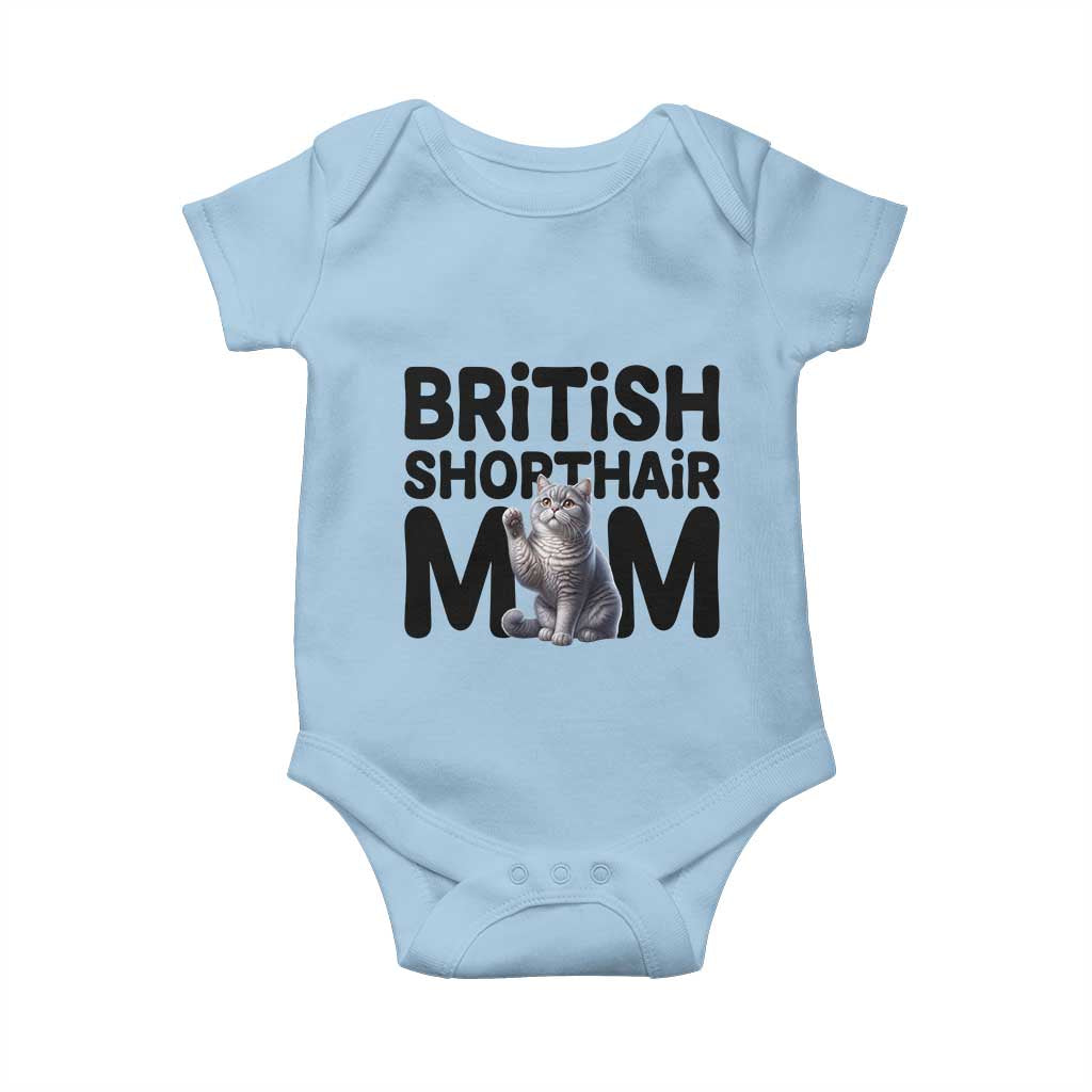 British Shorthair Mom Life Baby Onesie Mothers Day Cat Mom Gift TS12 Light Blue Print Your Wear