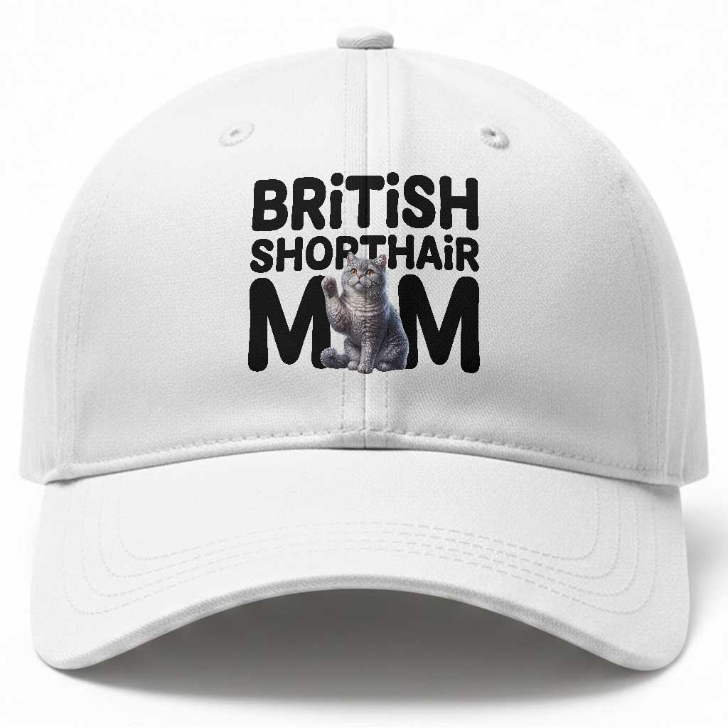 British Shorthair Mom Life Baseball Cap Mothers Day Cat Mom Gift TS12 Print Your Wear