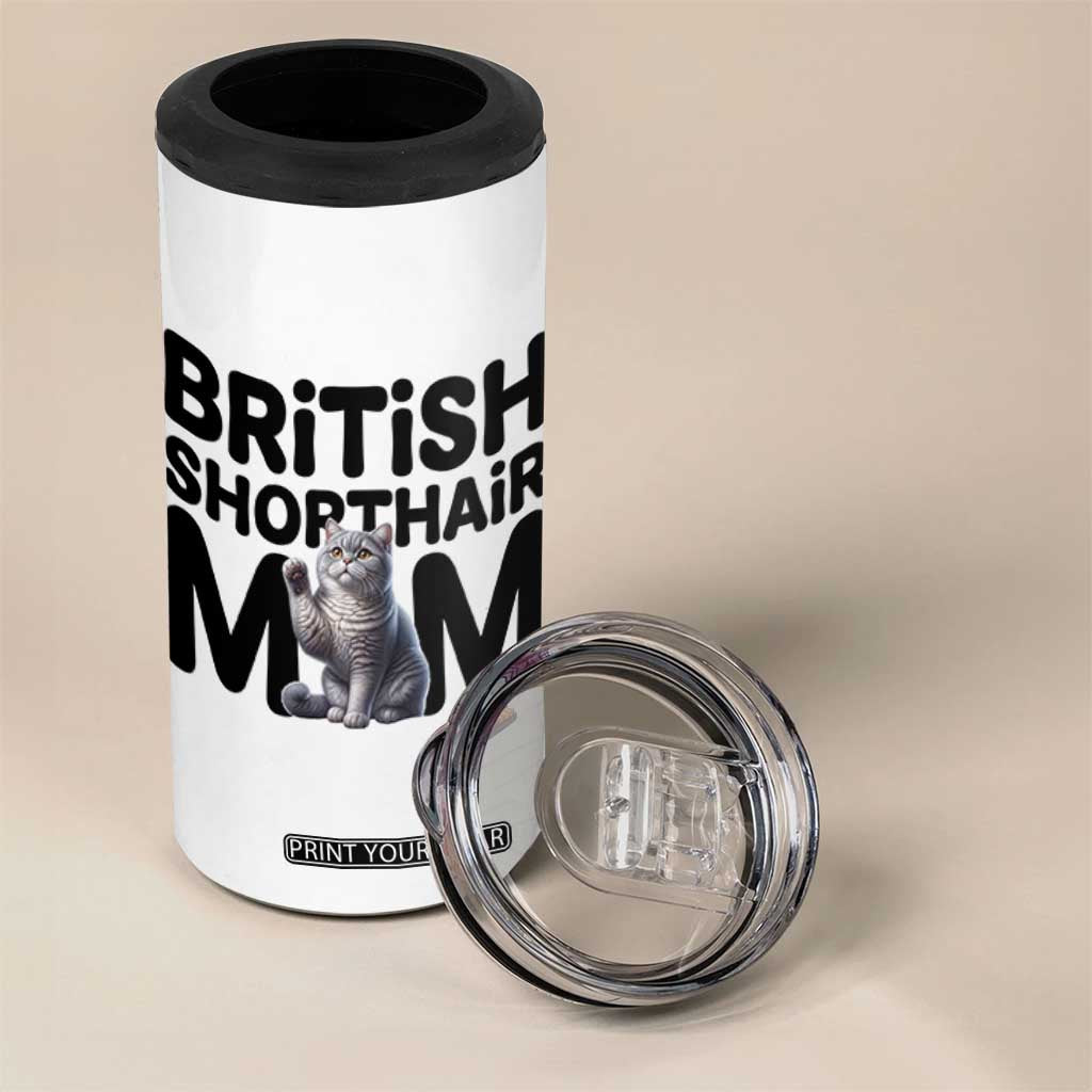 British Shorthair Mom Life 4 in 1 Can Cooler Tumbler Mothers Day Cat Mom Gift TS12 Print Your Wear