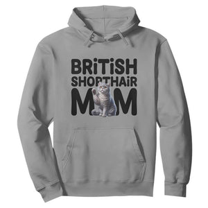 British Shorthair Mom Life Hoodie Mothers Day Cat Mom Gift TS12 Sport Gray Print Your Wear