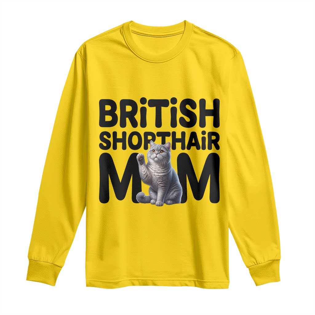 British Shorthair Mom Life Long Sleeve Shirt Mothers Day Cat Mom Gift TS12 Daisy Print Your Wear