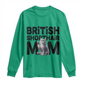 British Shorthair Mom Life Long Sleeve Shirt Mothers Day Cat Mom Gift TS12 Irish Green Print Your Wear