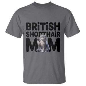 British Shorthair Mom Life T Shirt Mothers Day Cat Mom Gift TS12 Charcoal Print Your Wear