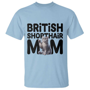 British Shorthair Mom Life T Shirt Mothers Day Cat Mom Gift TS12 Light Blue Print Your Wear