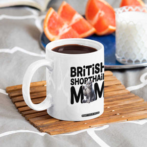 British Shorthair Mom Life Coffee Mug Mothers Day Cat Mom Gift TS12 Print Your Wear