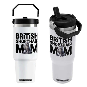 British Shorthair Mom Life Flip Straw Tumbler Mothers Day Cat Mom Gift TS12 One Size: 30 oz White Print Your Wear