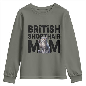 British Shorthair Mom Life Youth Sweatshirt Mothers Day Cat Mom Gift TS12 Military Green Print Your Wear