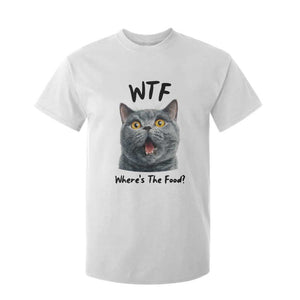 Funny Shocked British Shorthair Cat T Shirt For Kid Where Is The Food TS12 White Print Your Wear