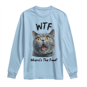 Funny Shocked British Shorthair Cat Long Sleeve Shirt Where Is The Food TS12 Light Blue Print Your Wear