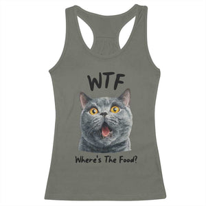 Funny Shocked British Shorthair Cat Racerback Tank Top Where Is The Food TS12 Military Green Print Your Wear